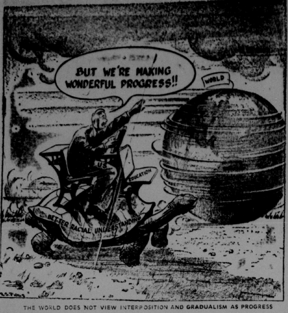 “The world does not view interposition and gradualism as progress.” 1960